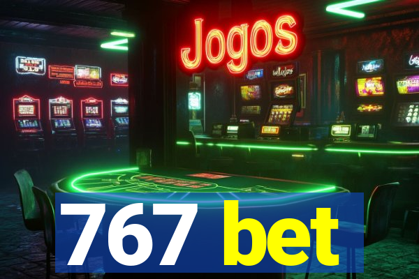 767 bet